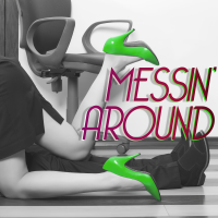 Messin Around - Full Cover cover